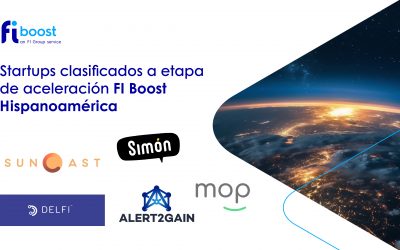 FI Boost Hispanomérica anuncia las Startups que clasifican a etapa de Aceleración, en su primera edición 